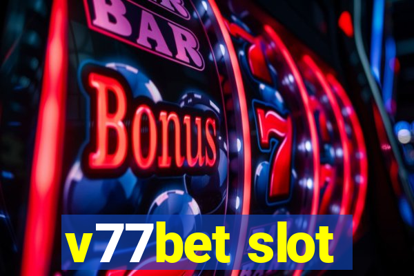 v77bet slot